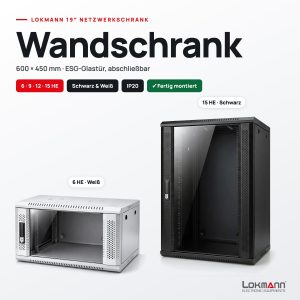 Lokmann 19 Zoll Netzwerkschrank Wandmontage – 6 bis 15 HE, Schwarz und Weiß, fertig montiert